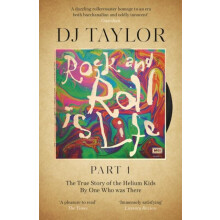Rock and Roll is Life Part I by D.J. Taylor Paperback Book