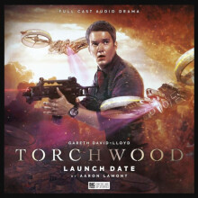 Torchwood 73 Launch Date by Aaron Lamont Audio Book