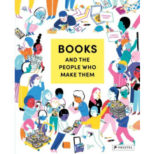 Books and the People Who Make Them by Stephanie Vernet Hardcover Book
