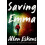 Saving Emma by Allen Eskens Hardcover Book 1