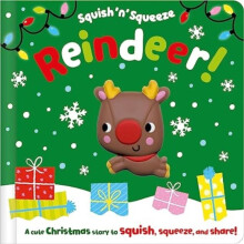 Squish n Squeeze Reindeer by Alice Fewery Hardcover Book