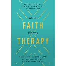 When Faith Meets Therapy by Stacy Kaiser Paperback Book