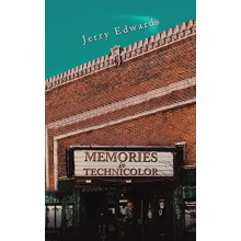 Memories in Technicolor by Jerry Edwards Paperback Book