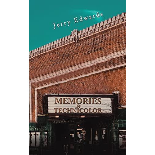 Memories in Technicolor by Jerry Edwards Paperback Book