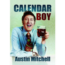 Calendar Boy by Austin Mitchell Paperback Book