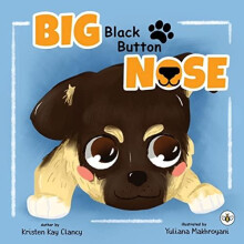 Big Black Button Nose by Kristen Kay Clancy Paperback Book