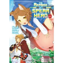 The Reprise of the Spear Hero Volume 09 The Manga Companion by Aneko Y