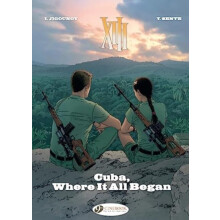 XIII Vol. 26 Cuba Where it All Began by Yves Sente Paperback Book