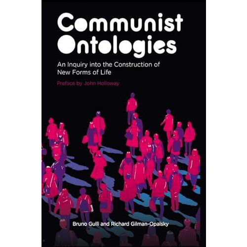 Communist Ontologies by Richard GilmanOpalsky Paperback Book