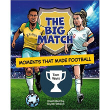 Reading Planet KS2 The Big Match Moments That Made Football EarthGrey