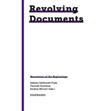 Revolving DocumentsNarrations of the Beginnings Paperback Book