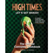 High Times Lets Get Baked by Insight Editions Hardcover Book