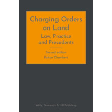 Charging Orders on Land Law Practice and Precedents by Falcon Chambers