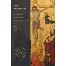 God of All Comfort by Scott Harrower Paperback Book