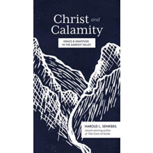 Christ and Calamity by Harold L. Senkbeil Hardcover Book