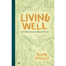 Living Well by Allan Moseley Paperback Book