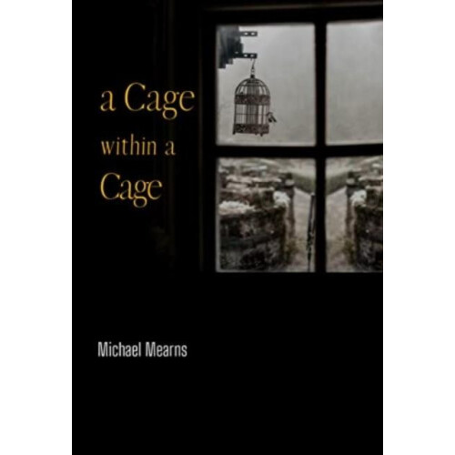 A Cage within a Cage by Mitch Mearns Paperback Book