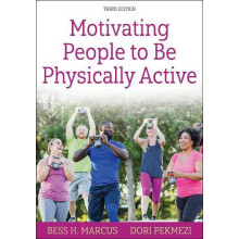 Motivating People to Be Physically Active by Dori Pekmezi Paperback Bo