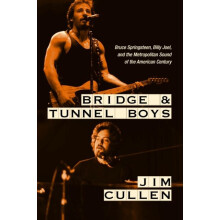 Bridge and Tunnel Boys by Jim Cullen Hardcover Book