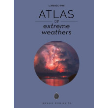 Atlas of Extreme Weathers by Lorenzo Pini Hardcover Book
