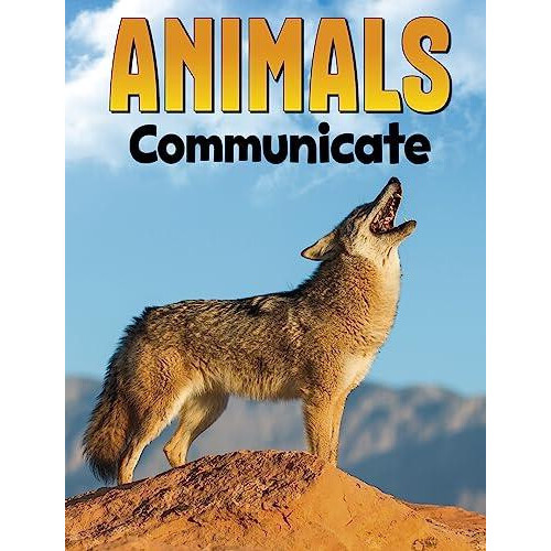 Animals Communicate by Nadia Ali Hardcover Book