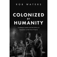 Colonized by Humanity by Waters Dr Rob Senior Lecturer Senior Lecturer