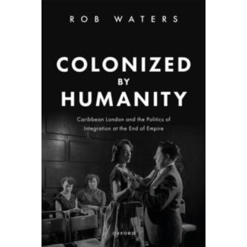 Colonized by Humanity by Waters Dr Rob Senior Lecturer Senior Lecturer