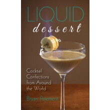 Liquid Dessert by Bryan Paiement Hardcover Book