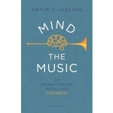 Mind the Music by Artur C. Jaschke Paperback Book