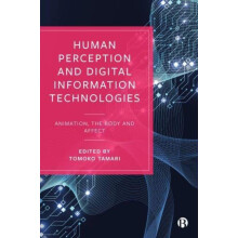 Human Perception and Digital Information Technologies Hardcover Book
