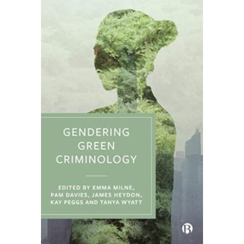 Gendering Green Criminology Hardcover Book