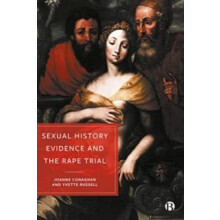 Sexual History Evidence And The Rape Trial by Yvette University of Bri