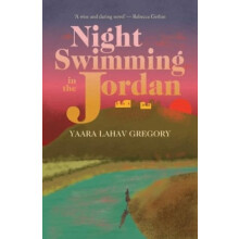 Night Swimming in the Jordan by Yaara Lahav Gregory Paperback Book