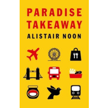 Paradise Takeaway by Alistair Noon Paperback Book