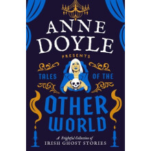 Tales of the Otherworld by Anne Doyle Hardcover Book