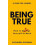 Being True How to Be Yourself at Work by Cassandra Goodman Paperback B 1