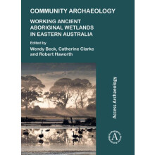 Community Archaeology Working Ancient Aboriginal Wetlands in Eastern A