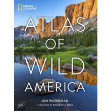 National Geographic Atlas of Wild America by Jon Waterman Hardcover Bo