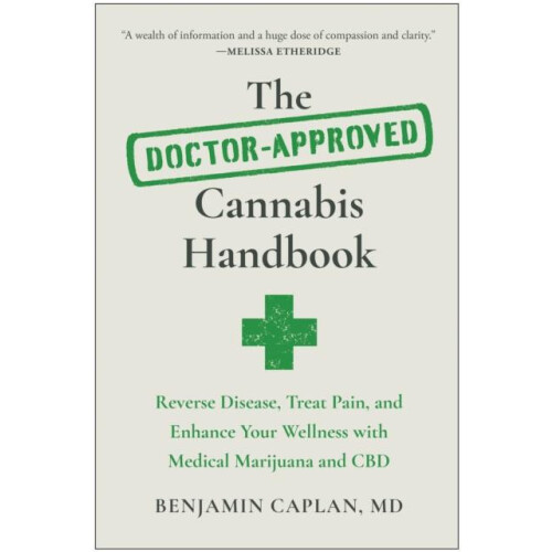 The DoctorApproved Cannabis Handbook by Benjamin Caplan Paperback Book