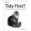 Tidy First by Kent Beck Paperback Book 1