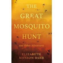 The Great Mosquito Hunt and Other Adventures by Elizabeth MansonBahr P