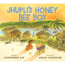 Jhuplis Honey Bee Box by Achintyarup Ray Hardcover Book