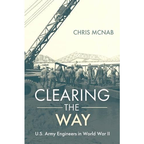 Clearing the Way by Chris McNab Hardcover Book