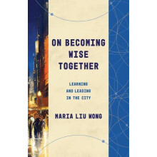On Becoming Wise Together by Maria Liu Wong Paperback Book
