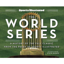 Sports Illustrated The Fall Classic by The Editors of Sports Illustrat