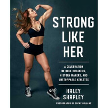 Strong Like Her by Haley Shapley Paperback Book