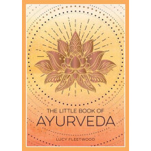 The Little Book of Ayurveda by Lucy Fleetwood Paperback Book