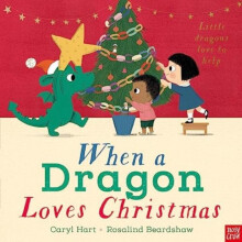 When a Dragon Loves Christmas by Caryl Hart Hardcover Book