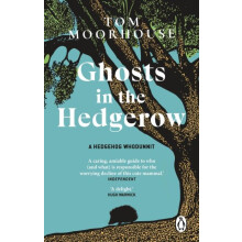 Ghosts in the Hedgerow by Tom Moorhouse Paperback Book