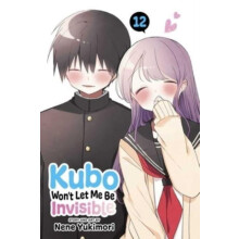 Kubo Wont Let Me Be Invisible Vol. 12 by Nene Yukimori Paperback Book